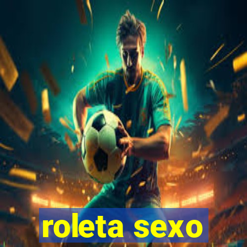 roleta sexo